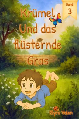 Krümel und das flüsternde Gras