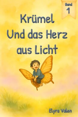 Krümel und das Herz aus Licht